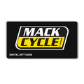 Mack Cycle Digital Gift Card